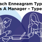 What Each Enneagram Type Is Like As A Manager –Type 6s