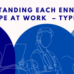 Understanding Each Enneagram Type At Work  – Type 2